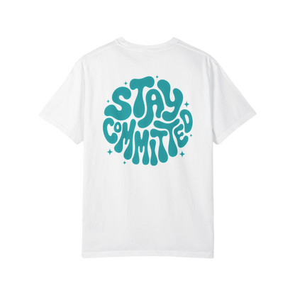 Time To Surrender Stay Committed Tee